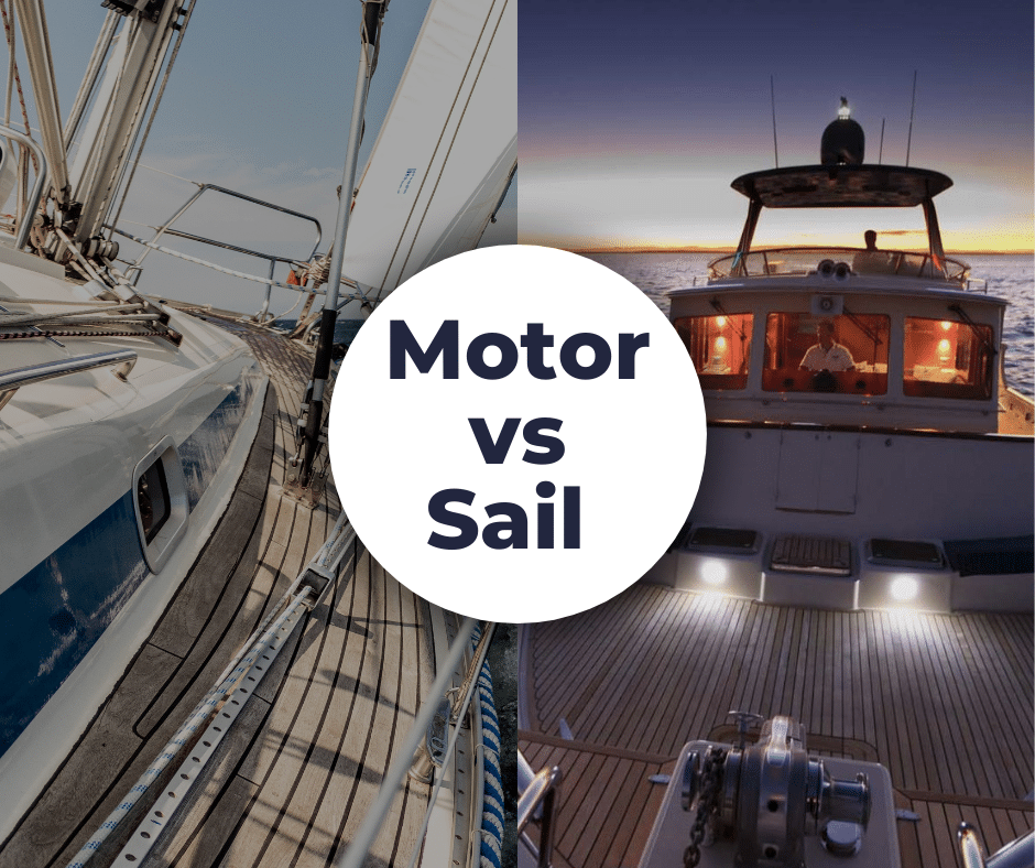 Motor vs Sail: Exploring the World of Boating